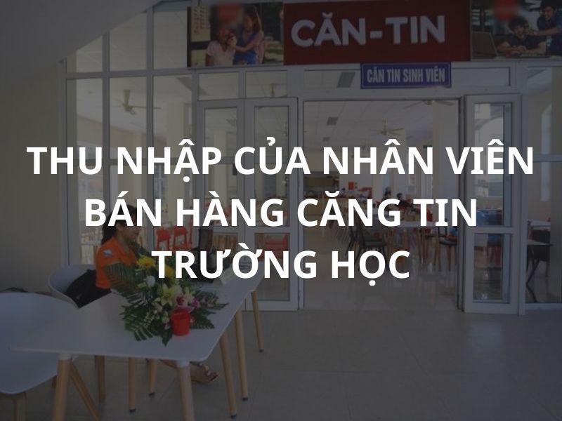 Thu nhập trung bình dao động 35.000 vnd/giờ