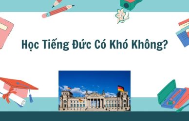 Học tiếng Đức có khó không? 5 Tips chinh phục tiếng Đức hay