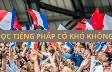 Học tiếng pháp có khó không và lời khuyên dành cho người mới