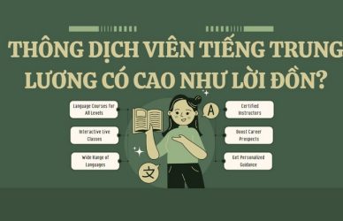 Thông Dịch Viên Tiếng Trung Lương Có Cao Như Lời Đồn?